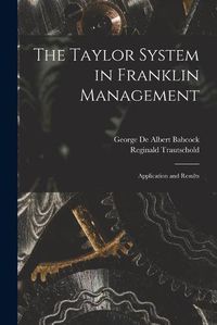 Cover image for The Taylor System in Franklin Management [microform]: Application and Results