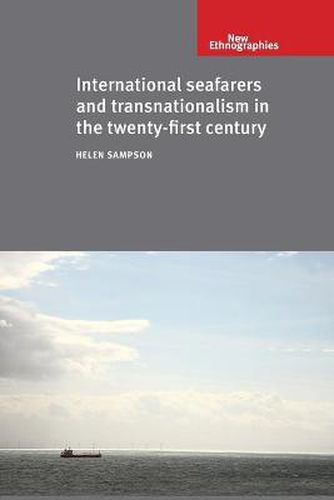 Cover image for International Seafarers and Transnationalism in the Twenty-First Century