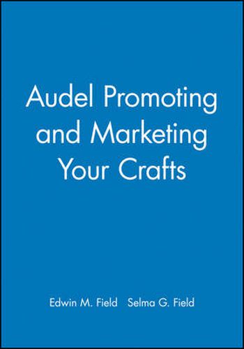 Cover image for Promoting and Marketing Your Crafts