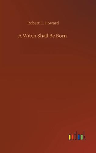 Cover image for A Witch Shall Be Born