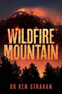 Cover image for Wildfire Mountain