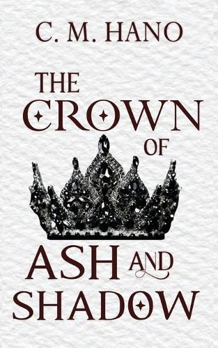 Cover image for The Crown of Ash and Shadow