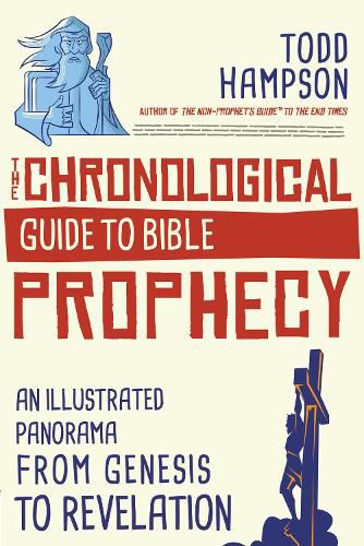 Cover image for The Chronological Guide to Bible Prophecy: An Illustrated Panorama from Genesis to Revelation