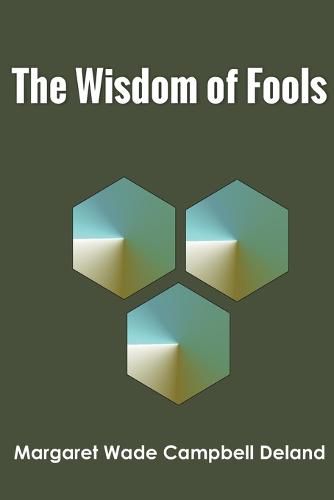 The Wisdom of Fools