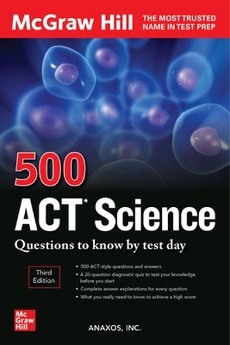 Cover image for 500 ACT Science Questions to Know by Test Day, Third Edition