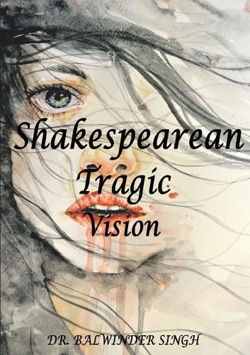 Cover image for Shakesperan Tragic Vision