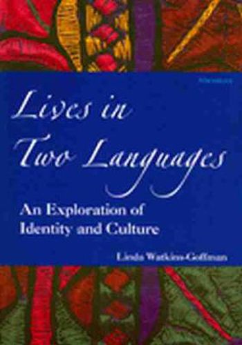 Cover image for Lives in Two Languages: An Exploration of Identity and Culture