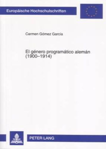 Cover image for El Genero Programatico Aleman (1900-1914)