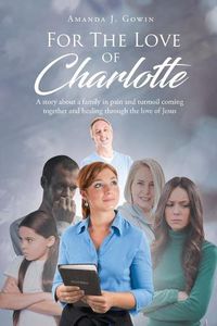 Cover image for For The Love of Charlotte