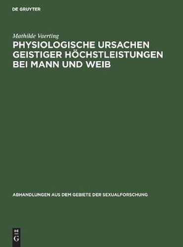 Cover image for Physiologische Ursachen Geistiger Hoechstleistungen Bei Mann Und Weib