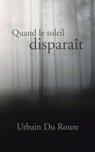 Cover image for Quand Le Soleil Disparait