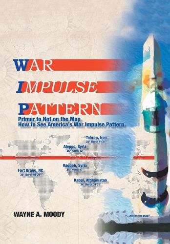 Cover image for War Impulse Pattern: Primer to Not on the Map!