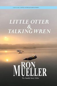 Cover image for Little Otter and Talking Wren