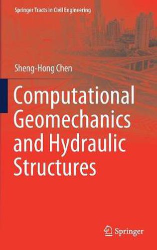 Cover image for Computational Geomechanics and Hydraulic Structures