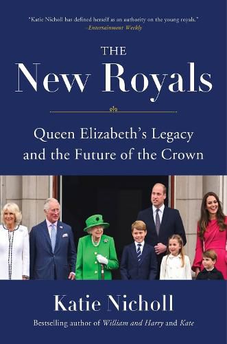 Cover image for The New Royals: Queen Elizabeth's Legacy and the Future of the Crown