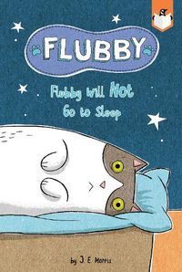 Cover image for Flubby Will Not Go to Sleep
