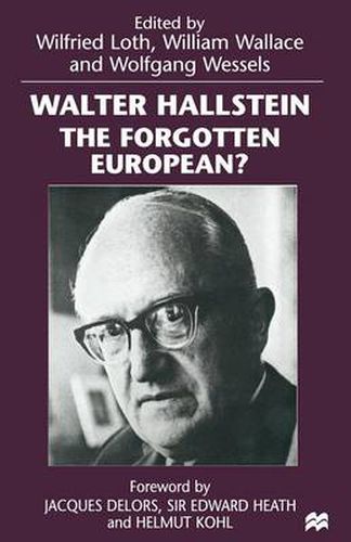 Walter Hallstein: The Forgotten European?