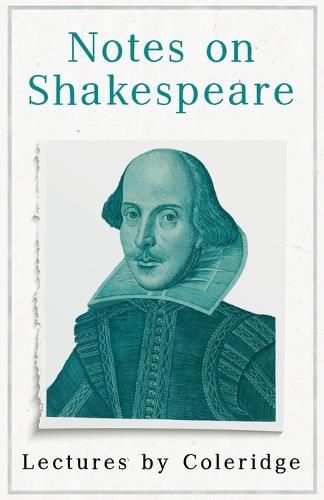 Cover image for Notes on Shakespeare - Lectures by Coleridge