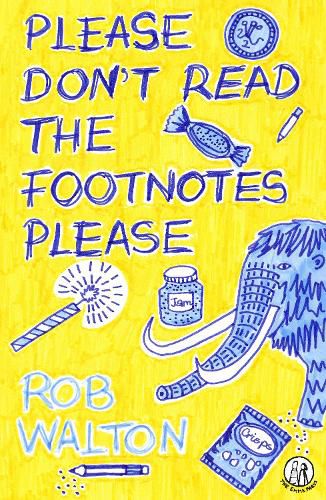 Cover image for Please Don't Read The Footnotes Please