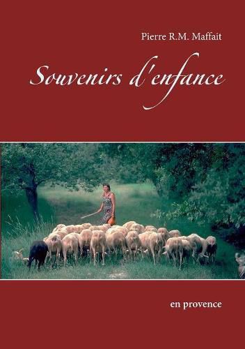 Cover image for Souvenirs d'enfance: en provence