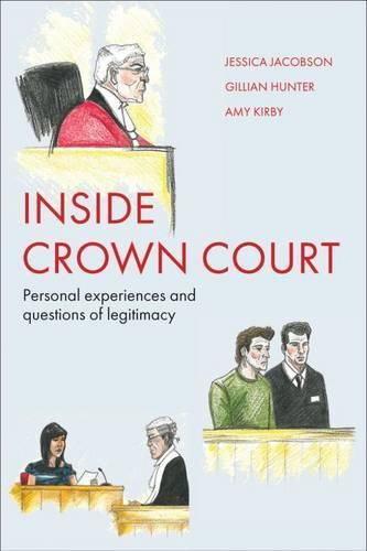 Cover image for Inside Crown Court: Personal Experiences and Questions of Legitimacy