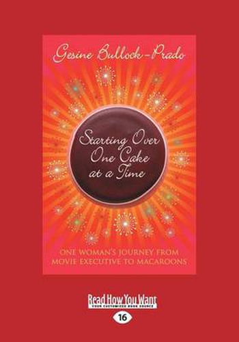 Cover image for Starting Over, One Cake at a Time