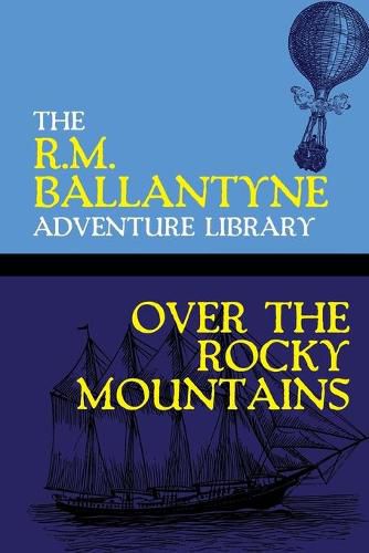 Cover image for Over the Rocky Mountains