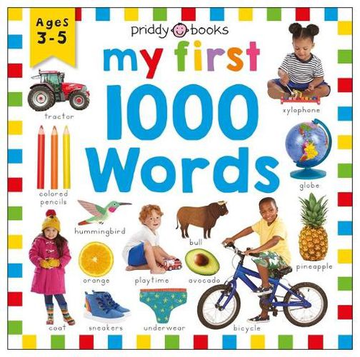 Cover image for Priddy Learning: My First 1000 Words: A Photographic Catalog of Baby's First Words