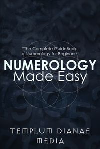 Cover image for Numerology Made Easy