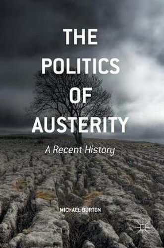 Cover image for The Politics of Austerity: A Recent History