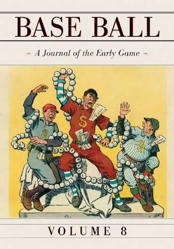 Cover image for Base Ball: A Journal of the Early Game