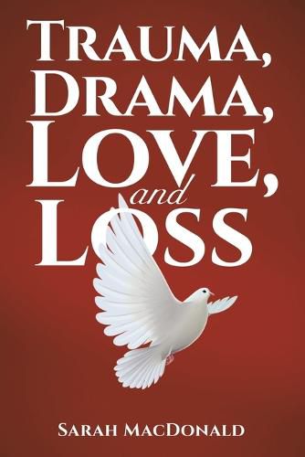 Cover image for Trauma, Drama, Love, and Loss