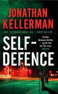 Cover image for Self-Defence (Alex Delaware series, Book 9): A powerful and dramatic thriller