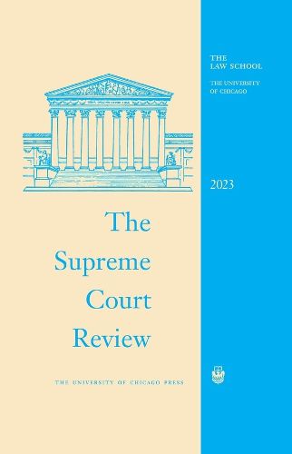 Cover image for The Supreme Court Review, 2023: Volume 2023