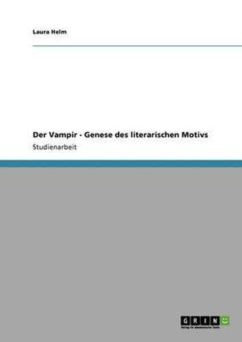 Cover image for Der Vampir. Genese des literarischen Motivs