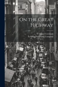 Cover image for On the Great Highway