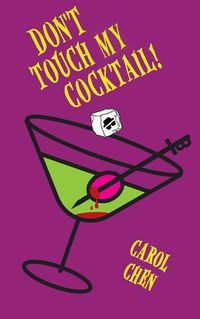 Cover image for Don't Touch My Cocktail!