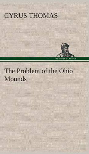 The Problem of the Ohio Mounds