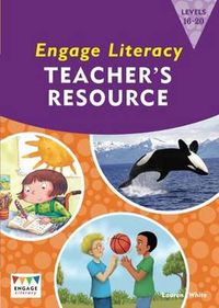 Cover image for Engage Literacy Teacher's Resource Book Levels 15-20 Orange, Turquoise and Purple