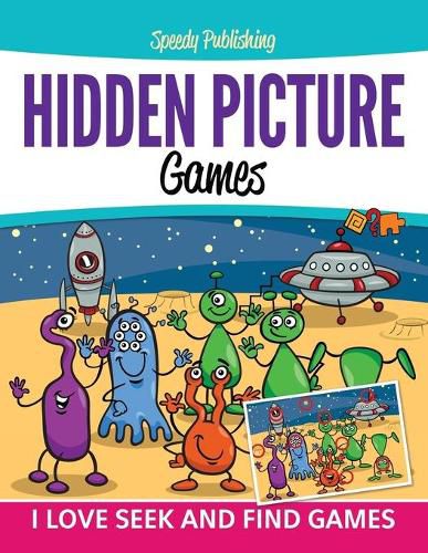 Cover image for Hidden Picture Games: I Love Seek And Find Games