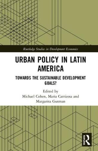 Urban Policy in Latin America: Towards the Sustainable Development Goals?