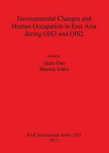 Cover image for Environmental Changes and Human Occupation in East Asia during OIS3 and OIS2