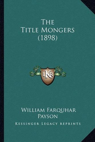 The Title Mongers (1898)