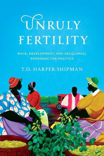 Cover image for Unruly Fertility