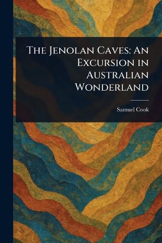 Cover image for The Jenolan Caves