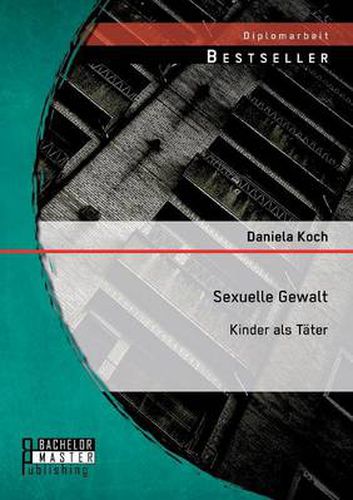 Cover image for Sexuelle Gewalt: Kinder als Tater