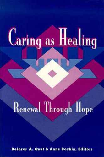 Cover image for Caring as Healing: Renewal Through Hope