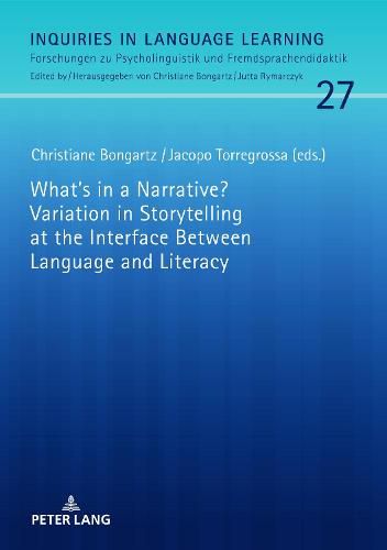 Cover image for What's in a Narrative? Variation in Storytelling at the Interface Between Language and Literacy