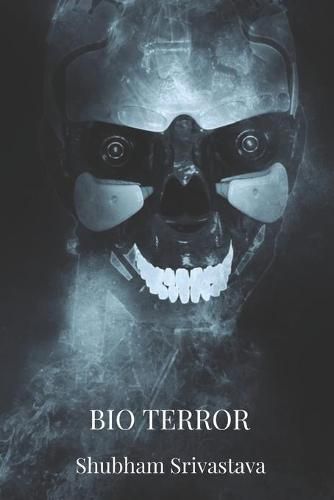 Cover image for Bio Terror: You're Being Monitored and Watched