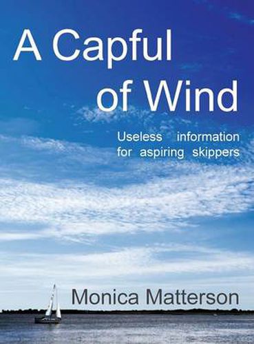 Cover image for A Capful of Wind: Useless Information for Aspiring Skippers.